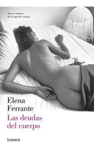 Libro Dos Amigas Iii. Deudas Del Cuerpo, Las