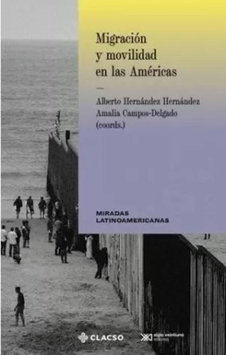 Libro Migración Y Movilidad En Las Américas