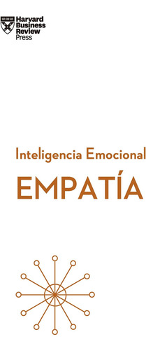 Libro: Empatía. Serie Emocional Hbr (empathy Spanish