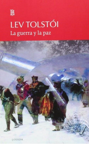 Guerra Y La Paz, La-tolstoi, Lev Nikolaevich-losada