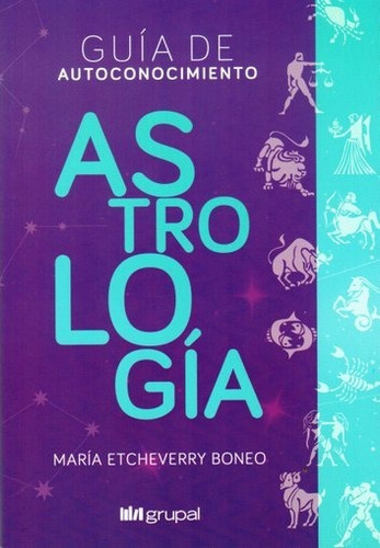 Astrologia Guia Autoconocimiento - Boneo - Libro Grupal