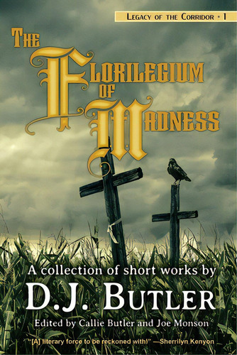 The Florilegium Of Madness, De Butler, D. J.. Editorial Lightning Source Inc, Tapa Blanda En Inglés