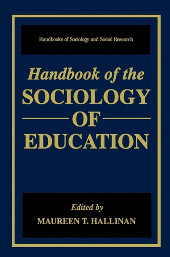 Livro Handbook Of The Sociology Of Education - Capa Dura