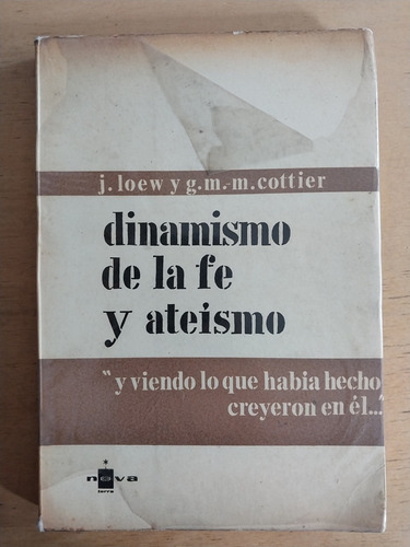 Dinamismo De La Fe Y Ateismo - Loew, J.; Cottier, G.m.