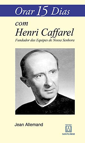 Libro Orar Quinze Dias Com Henri Caffarel De Allemand, Jean