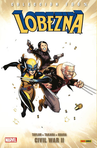 Colecc 100% Marvel Lobezna # 02 Civil War Ii, De Marcio Takara. Editorial Panini Comics, Edición 1 En Español, 2010