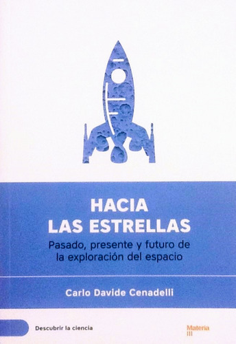 Hacia Las Estrellas - La Exploración Del Espacio