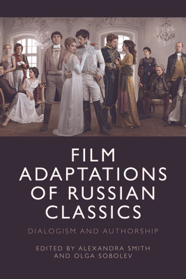 Libro Film Adaptations Of Russian Classics: Dialogism And...