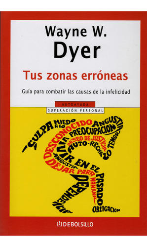 Tus Zonas Erróneas - Wayne W. Dyer