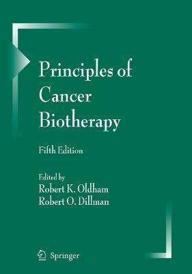 Libro Principles Of Cancer Biotherapy - Robert K. Oldham