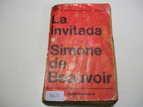 La Invitada - Simone De Beauvoir - Trad.: Silvina Bullrich