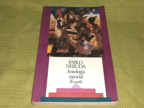 Antología Esencial - Pablo Neruda - Losada