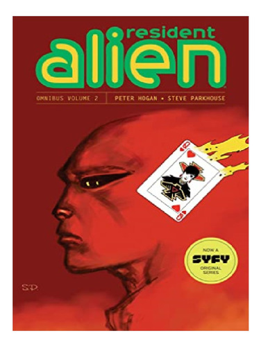 Resident Alien Omnibus Volume 2 - Steve Parkhouse, Pet. Eb13