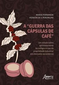A Guerra Das Cápsulas De Café