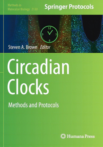 Circadian Clocks: Methods And Protocols, De Brown, Steven A.. Methods In Molecular Biology, Vol. 1. Editorial Humana Pr, Tapa Blanda En Inglés