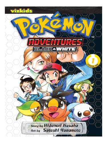 Pokémon Adventures: Black And White, Vol. 1 - Hidenori. Eb13