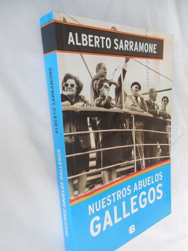 Nuestros Abuelos Gallegos Alberto Sarramone