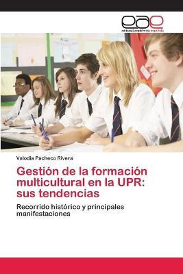 Libro Gestion De La Formacion Multicultural En La Upr - P...
