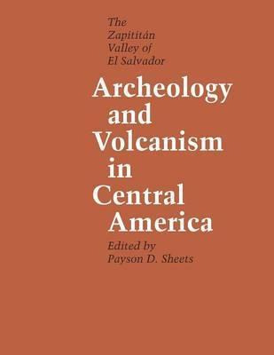 Libro Archeology And Volcanism In Central America - Payso...