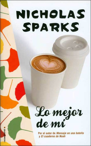 Lo Mejor De Mi * - Nicholas Sparks