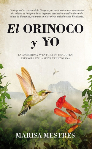 Orinoco Y Yo, El, De Mestres Marisa. Editorial Arcopress, Tapa Blanda, Edición 1 En Español