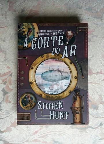 Livro A Corte Do Ar - Stephen Hunt