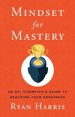 Libro Mindset For Mastery: An Nfl Champion's Guide To Rea...