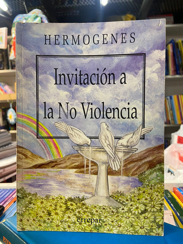 Invitación A La No Violencia Hermogenes Usado 