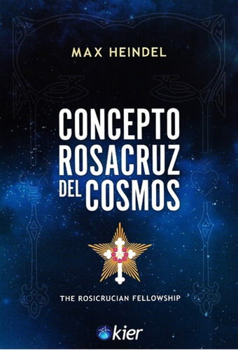 Concepto Rosacruz Del Cosmos - Heindel Max