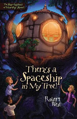 Libro There's A Spaceship In My Tree! : Episode I - Rober...