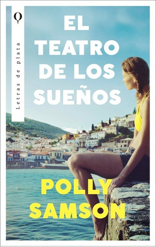 Teatro De Los Sueños - Polly Samson - Letras De Plata Libro