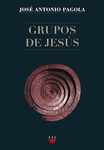 Libro - Grupos De Jesus De Jose Antonio Pagola