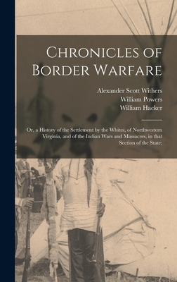 Libro Chronicles Of Border Warfare; Or, A History Of The ...