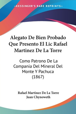 Libro Alegato De Bien Probado Que Presento El Lic Rafael ...