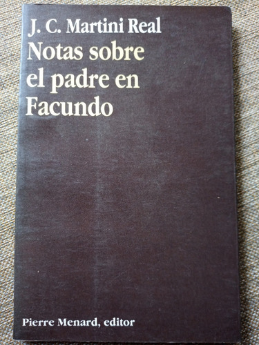 Notas Sobre El Padre En Facundo - Martini Real, J. C. (Usado)