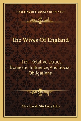 Libro The Wives Of England: Their Relative Duties, Domest...