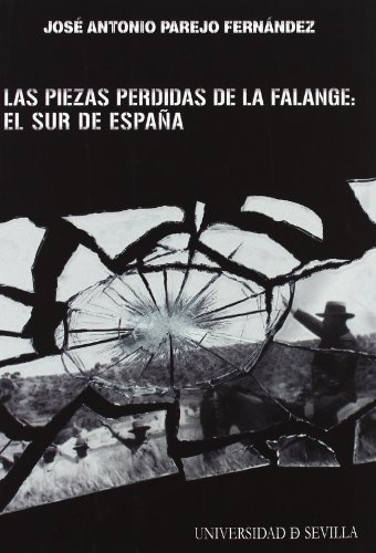 Libro Las Piezas Perdidas De La Falange El Sur D De Parejo F