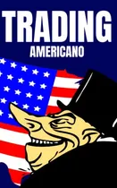 Comprar Libro Trading Americano: Trading Para Principiantes | Tradi
