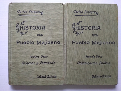 Historia Del Pueblo Mejicano, Carlos Pereyra, Libro Antiguo 