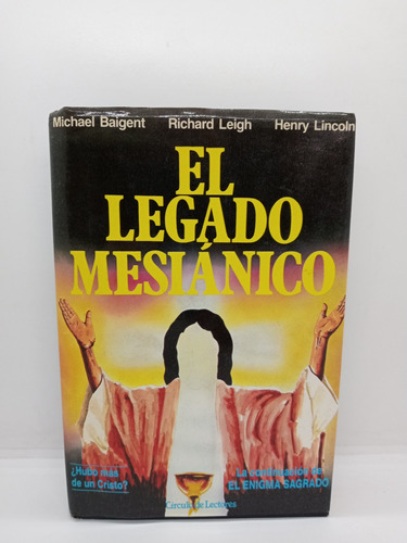 El Legado Mesiánico - Michael Baigent - Esoterismo