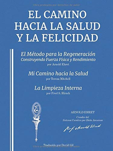 Libro : El Camino Hacia La Salud Y La Felicidad Traducido...
