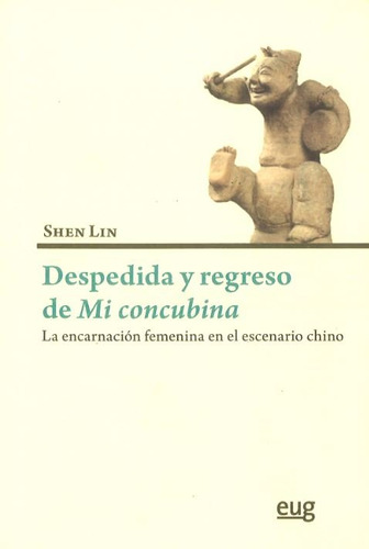 Despedida Y Regreso De Mi Concubina - Lin,shen