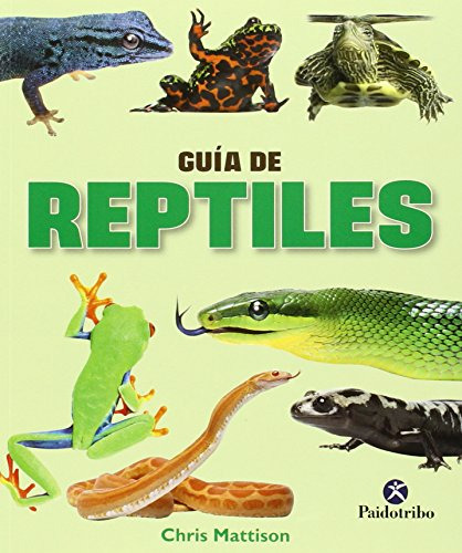 Libro Guía De Reptiles De Chris Mattison Ed: 1