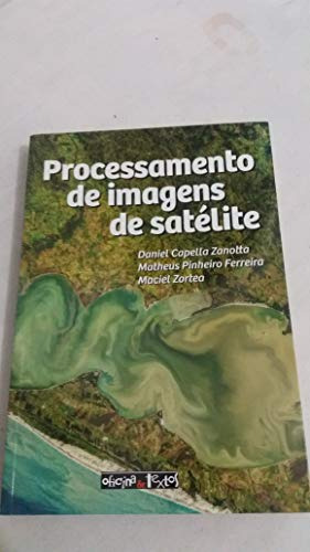 Libro Processamento De Imagens De Satélite De Daniel Capella