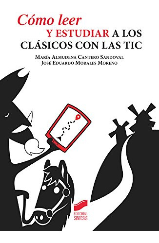 Libro Cómo Leer Y Estudiar A Los Clásicos Con Las Tic De Mar