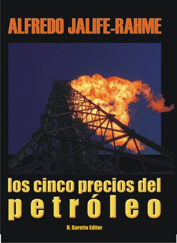 Los Cinco Precios Del Petróleo