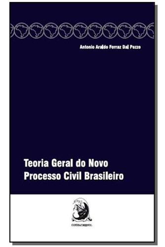 Teoria Geral Do Novo Processo Brasileiro 01ed/16