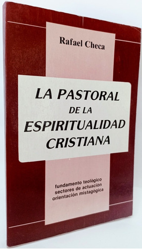 La Pastoral De La Espiritualidad Cristiana Rafael Checa