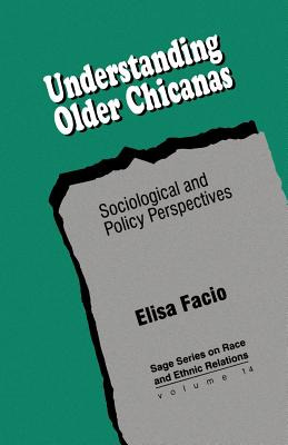 Libro Understanding Older Chicanas: Sociological And Poli...