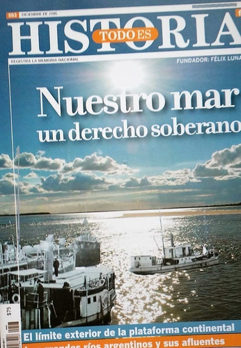 Revista Todo Es Historia  Nuestro Mar Un Derecho Soberano